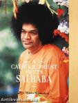 A Catholic Priest Meets Sai Baba