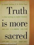 Truth is More Sacred