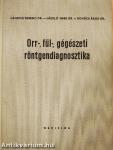 Orr-, fül-, gégészeti röntgendiagnosztika 