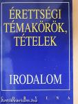 Érettségi témakörök, tételek - Irodalom