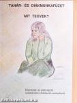 Mit tegyek? - Tanár- és diákmunkafüzet