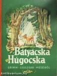 Bátyácska és Húgocska