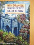 In dunkler Tiefe sollst du ruhn