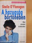 A hazugság börtönében