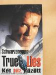 True Lies - Két tűz között