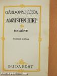 Aggyisten Biri!