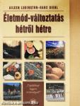 Életmód-változtatás hétről hétre