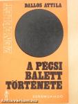 A Pécsi Balett története