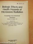 Biologic Effects and Health Hazards of Microwave Radiation