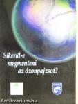 Sikerül-e megmenteni az ózonpajzsot?