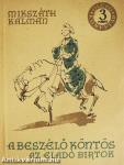 A beszélő köntös/Az eladó birtok