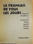 Le Francais de Tous les Jours