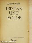 Tristan und Isolde