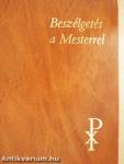 Beszélgetés a Mesterrel