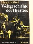 Weltgeschichte des Theaters