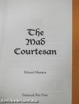 The Mad Courtesan