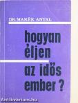 Hogyan éljen az idős ember?
