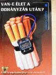 Van-e élet a dohányzás után?