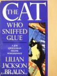 The Cat Who Sniffed Glue