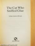 The Cat Who Sniffed Glue