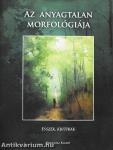 Az anyagtalan morfológiája