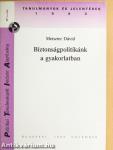 Biztonságpolitikánk a gyakorlatban