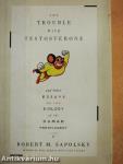 The Trouble with Testosterone