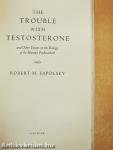 The Trouble with Testosterone
