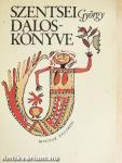 Szentsei György daloskönyve I-II.