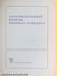Acetiléngázfejlesztő készülék biztonsági szabályzata