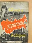 Utazás a Szovjetúnió térképén