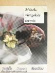 Méhek, virágok és termés