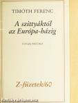 A szittyáktól az Európa-házig