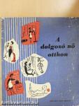 A dolgozó nő otthon