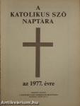A Katolikus Szó naptára 1977. évre