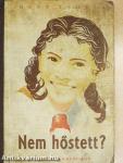 Nem hőstett?