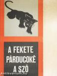 A Fekete Párducoké a szó