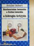 Rendszertelen bevezetés a fizikai kémiába a hidrogén ürügyén