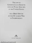 The Life of Governor Louis Kossuth with His Public Speeches in the United States, and a Brief History of the Hungarian War of Independence