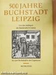 500 Jahre Buchstadt Leipzig