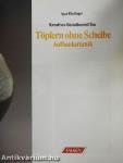 Töpfern ohne Scheibe