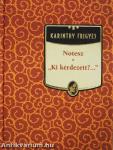 Notesz/"Ki kérdezett?..."