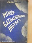 Mikép gazdagodhatunk ingyen? (dedikált példány)