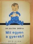 Mit egyen a gyerek?