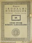 Cseri Péter három elbeszélése