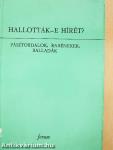 Hallották-e hírét?