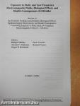 Exposure to Static and Low Frequencí Electromagnetic Fields, Biological Effects and Health Consequences (0-100 kHz) 