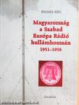 Magyarország a Szabad Európa Rádió hullámhosszán