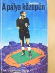 A pálya közepén
