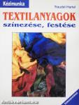 Textilanyagok színezése, festése